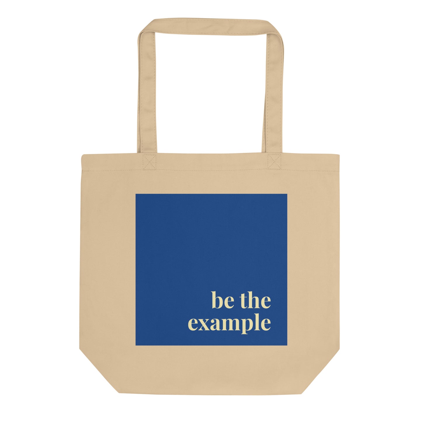 Be The Example Tote Bag