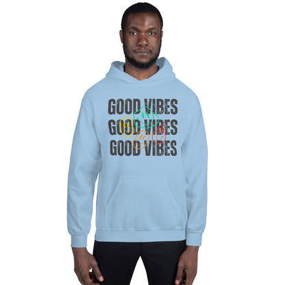 "Good Vibes" Unisex Hoodie