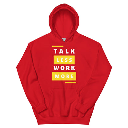 "Talk Less" Unisex Hoodie