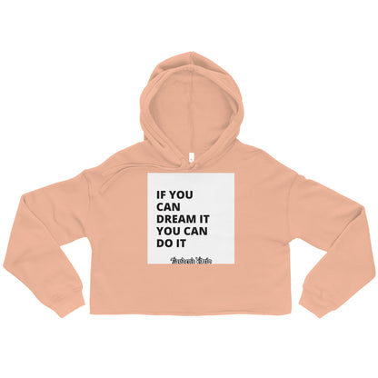 You Can Dream Crop Hoodie