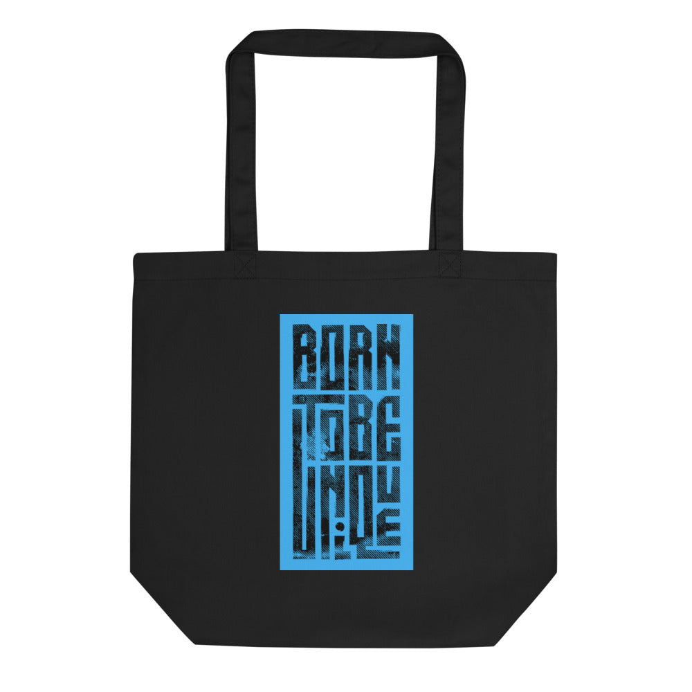"Born to be Unique" Tote Bag
