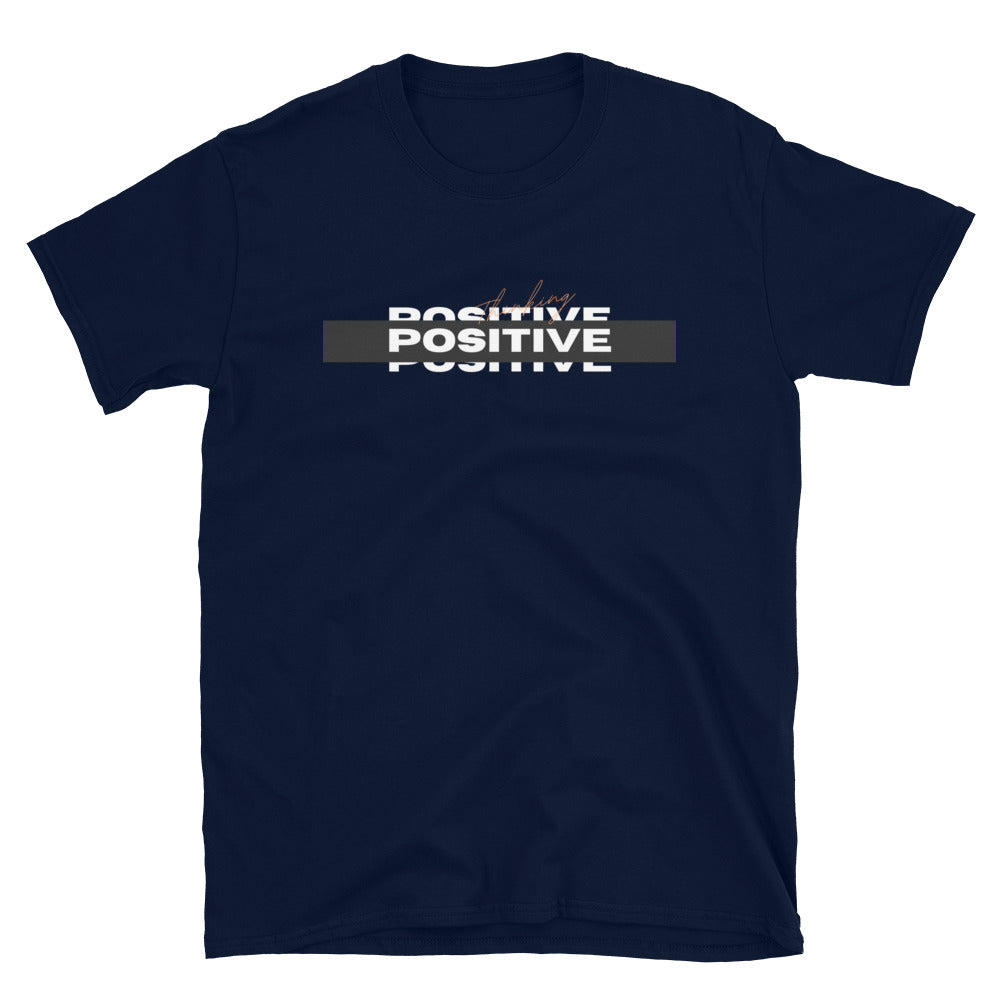 "Think Positive" Unisex T-Shirt